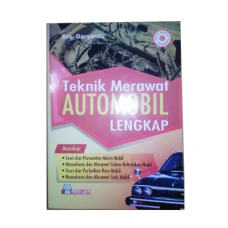 Buku Teknik Merawat Automobil Lengkap (Drs. Daryanto-Yrama Widya)